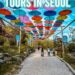 The Ultimate Guide to 19 Best Day Tours in Seoul for Every Kind of Traveler