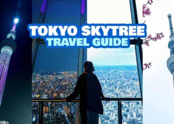 TOKYO SKYTREE TRAVEL GUIDE: Know Before You Visit!