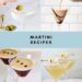 30+ Types of Martinis – A Beautiful Mess