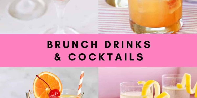 Brunch Drinks & Cocktails – A Beautiful Mess