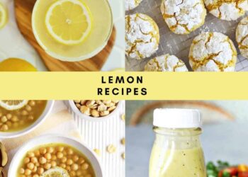 20+ Lemon Recipes – A Beautiful Mess